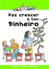 Faz crescer o teu dinheiro
