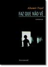 Faz que Não Vê