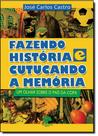 Fazendo História Cutucando a Memória: Um Olhar Sobre o País da Copa - TEXTONOVO