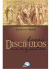 Fazer discípulos, eis a questão