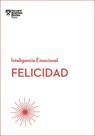 Felicidad: Serie Inteligencia Emocional HBR - Reverté Felicidad: Serie Inteligencia Emocional HBR - Reverté