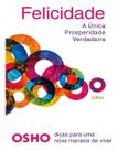Felicidade - A Única Prosperidade Verdadeira