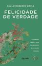 Felicidade de Verdade