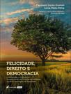 Felicidade, direito e democracia - 2023 Felicidade, direito e democracia - 2023