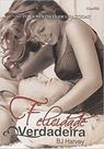 Felicidade verdadeira - EDITORA CHARME