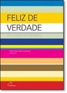 Feliz de Verdade - LANDSCAPE