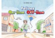 Felizes on-line e off-line
