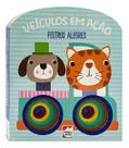 Feltros Alegres - Veículos Em Ação Feltros Alegres - Veículos Em Ação