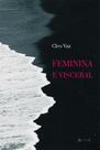Feminina e visceral Feminina e visceral