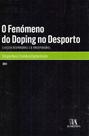 Fenómeno do Doping no Desporto, O - ALMEDINA