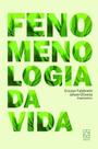 Fenomenologia da vida - EDUCS