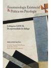 Fenomenologia existencial e pratica em psicologia