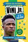 Feras do Futebol: Vini Jr. Feras do Futebol: Vini Jr.