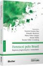 Ferenczi pelo Brasil: Rupturas, Fragmentações e Mutualidade Ferenczi pelo Brasil: Rupturas, Fragmentações e Mutualidade