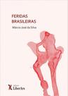 Feridas brasileiras, cortes profundos