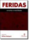 Feridas - conceitos e atualidades - MARTINARI