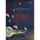 Ferro e Flores (A) - LACHATRE
