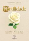 Fértilidade - Casais Da Bíblia Que Geraram Seu Milagre