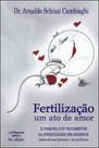 Fertilização: Um Ato de Amor - LAVIDA PRESS