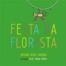 Festa na floresta - ARTES E OFICIOS