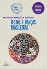 Festas e danças brasileiras Festas e danças brasileiras