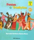 Festas e Tradiçoes - Moderna editora