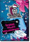 Festas Muito Assustadoras : Um Guia Para Monstrinhas
