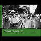 Festas Populares- Uma Celebração de Sons e Movimentos