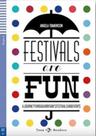 Festivals Are Fun - Hub Teen Readers - Stage 2 - Book With Multi-ROM - Hub Editorial Festivals Are Fun - Hub Teen Readers - Stage 2 - Book With Multi-ROM - Hub Editorial