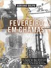 Fevereiro em chamas - RG EDITORES