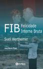 FIB: Felicidade Interna Bruta