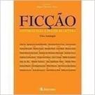 Ficcao - historias para o prazer da leitura - uma antologia Ficcao - historias para o prazer da leitura - uma antologia