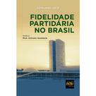 Fidelidade partidária no Brasil - DEL REY