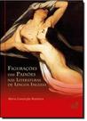 Figurações das Paixões nas Literaturas de Língua Inglesa - EDUERJ - EDIT. DA UNIV. DO EST. DO RIO - UERJ