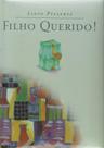 Filho querido! - col. livro presente