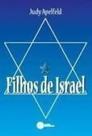 Filhos de Israel - EDICOES INTELIGENTES Filhos de Israel - EDICOES INTELIGENTES