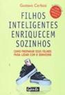 Filhos Inteligentes Enriq.Sozinhos Filhos Inteligentes Enriq.Sozinhos