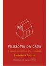 Filosofia da casa - DANTES **