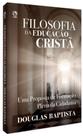 Filosofia da Educação Cristã Douglas Baptista CPAD