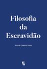 Filosofia da Escravidão - Zouk