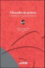 Filosofia da praxis e didatica da educaçao profissional