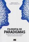 Filosofia de Paradigmas. Pensamento Crítico, Ética, Moral e Inteligência Espiritual No Campo da Adm - Age