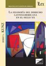 Filosofía del derecho latinoamericana en el siglo XX Filosofía del derecho latinoamericana en el siglo XX