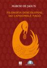 Filosofia descolonial do candomblé nagô