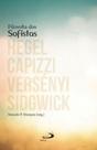 Filosofia dos sofistas - PAULUS EDITORA Filosofia dos sofistas - PAULUS EDITORA