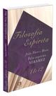 Filosofia Espírita - Volumes 11 e 12 - Comentários e Análises