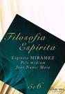 Filosofia Espírita - Volumes 5 e 6 - Comentários e Análises
