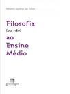 Filosofia (ou não) ao ensino médio - GARIMPO EDITORIAL