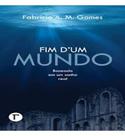 Fim d um mundo: baseado em sonho real - GRAMMA