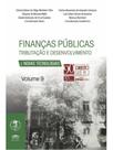 Finanças públicas tributação e desenvolvimento e novas tecnologias vol. 9 - 90 anos uerj Finanças públicas tributação e desenvolvimento e novas tecnologias vol. 9 - 90 anos uerj